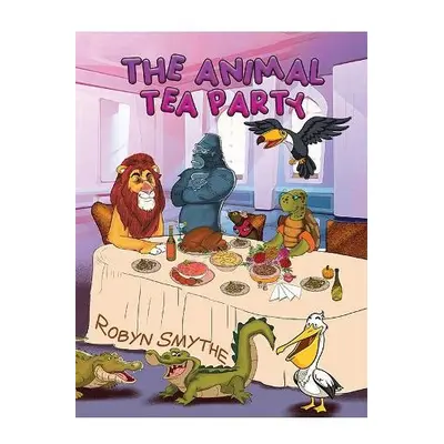 Animal Tea Party - Smythe, Robyn