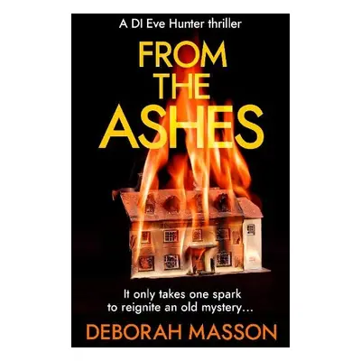 From the Ashes - Masson, Deborah