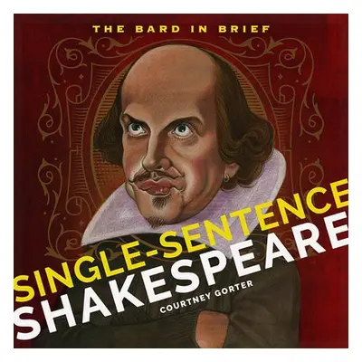 Single-Sentence Shakespeare - Gorter, Courtney