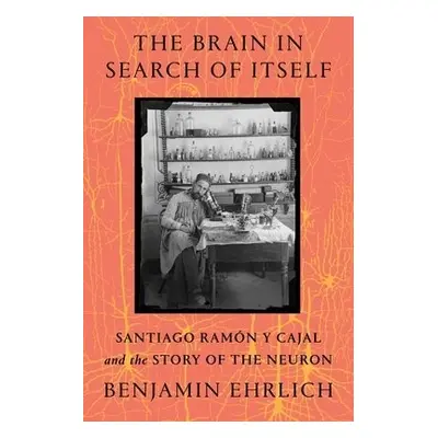 Brain in Search of Itself - Ehrlich, Benjamin