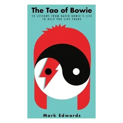 Tao of Bowie - Edwards, Mark