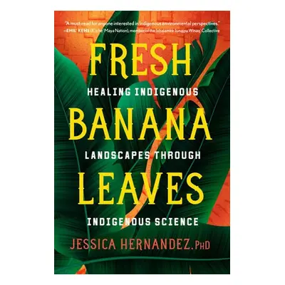 Fresh Banana Leaves - Hernandez, Jessica