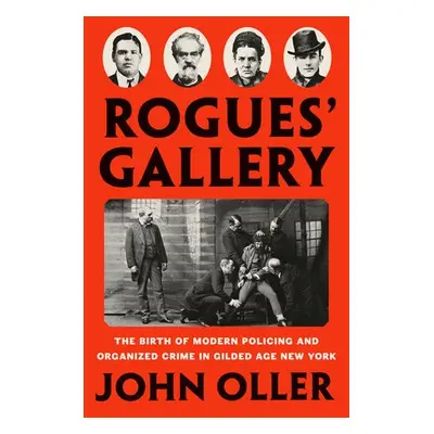 Rogues' Gallery - Oller, John