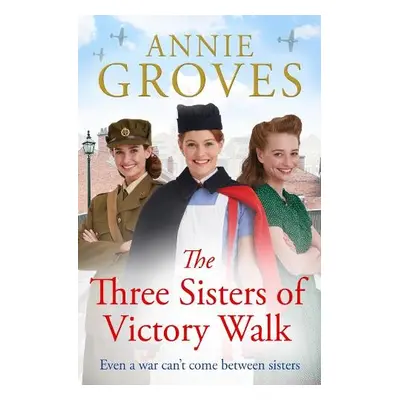 Three Sisters of Victory Walk - Groves, Annie