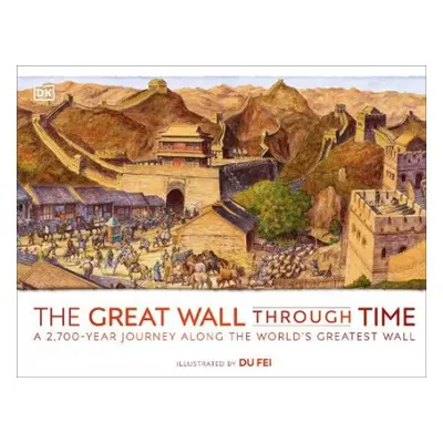 Great Wall Through Time - DK