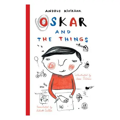 Oskar and the Things - Kivirahk, Andrus