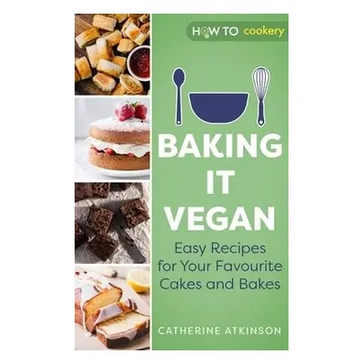 Baking it Vegan - Atkinson, Catherine