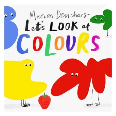 Let's Look at... Colours - Deuchars, Marion