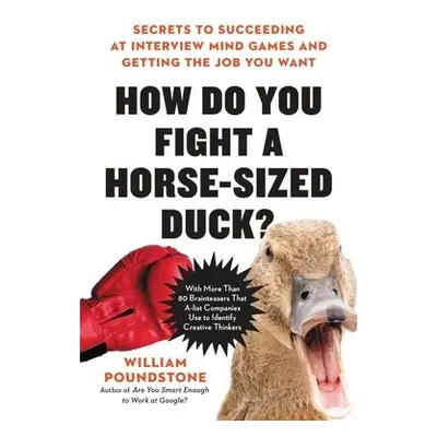 How Do You Fight a Horse-Sized Duck?