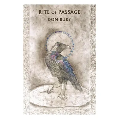 Rite of Passage - Bury, Dom