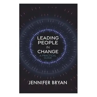 Leading People in Change - Bryan, Jennifer