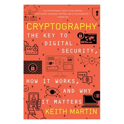 Cryptography - Martin, Keith (Royal Holloway University of London)