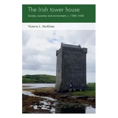 Irish Tower House - McAlister, Victoria L.