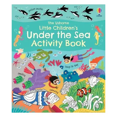 Little Children's Under the Sea Activity Book - Gilpin, Rebecca