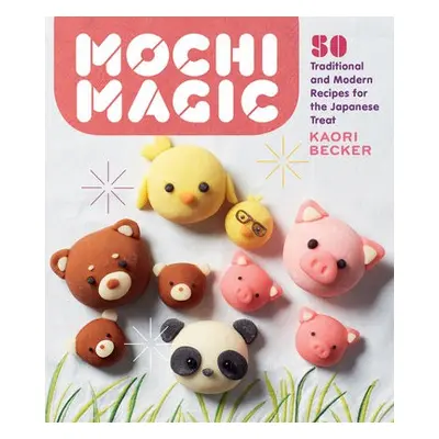 Mochi Magic - Becker, Kaori