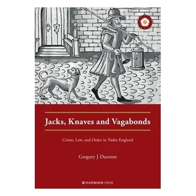 Jacks, Knaves and Vagabonds - Durston, Gregory J