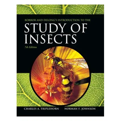 Borror and DeLong's Introduction to the Study of Insects - Johnson, Norman (Ohio State Universit