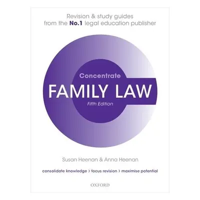 Family Law Concentrate - Heenan, Susan (Visiting Fellow, University of the West of England) a He