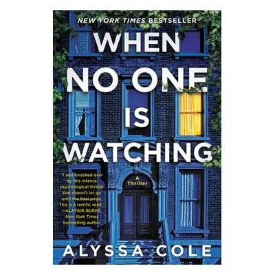 When No One Is Watching - Cole, Alyssa