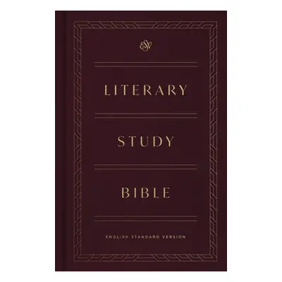 ESV Literary Study Bible