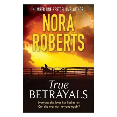 True Betrayals - Roberts, Nora