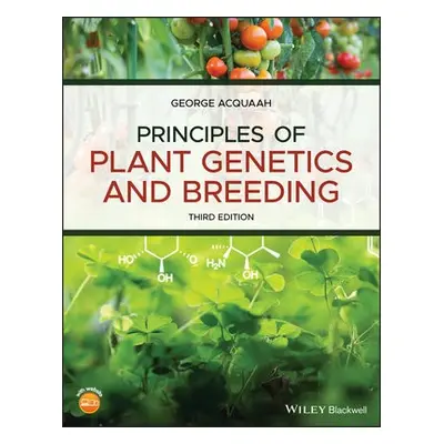 Principles of Plant Genetics and Breeding - Acquaah, George (Langston University)