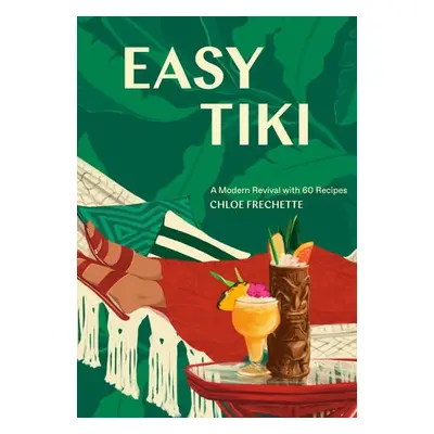 Easy Tiki - Frechette, Chloe