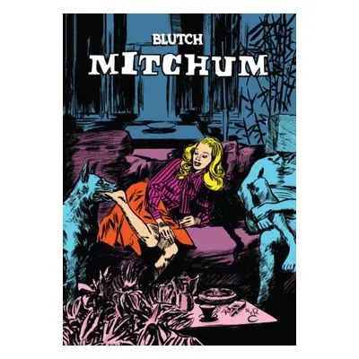 Mitchum - Blutch