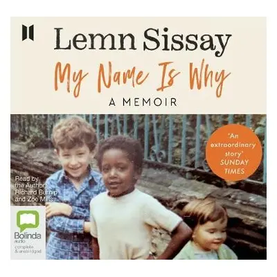 My Name Is Why - Sissay, Lemn