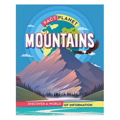 Fact Planet: Mountains - Howell, Izzi