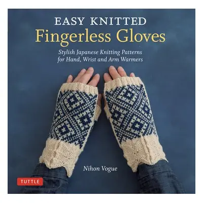 Easy Knitted Fingerless Gloves - Nihon Vogue