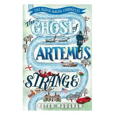 Ghost of Artemus Strange - Maughan, Peter