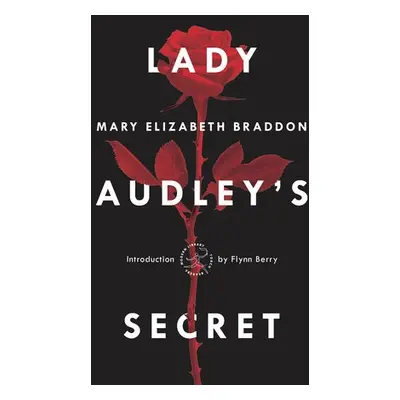 Lady Audley's Secret - Braddon, Mary Elizabeth