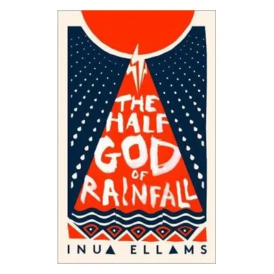 Half-God of Rainfall - Ellams, Inua