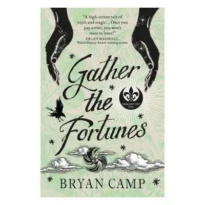 Gather the Fortunes - Camp, Bryan