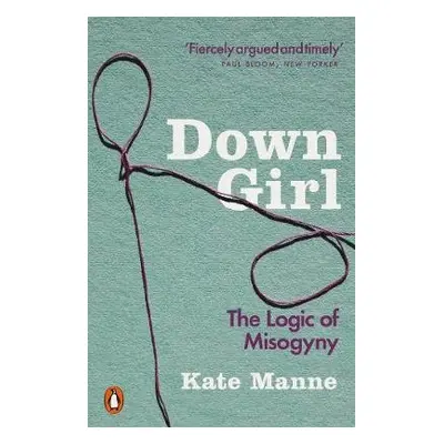 Down Girl - Manne, Kate