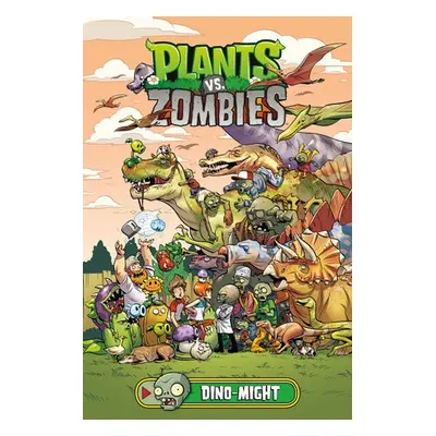 Plants vs. Zombies Volume 12: Dino-Might - Tobin, Paul