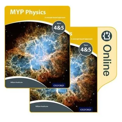 MYP Physics: a Concept Based Approach: Print and Online Pack - Heathcote, Williams