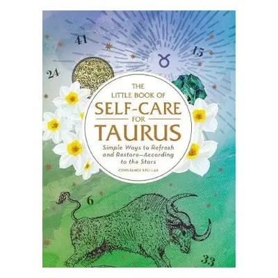 Little Book of Self-Care for Taurus - Stellas, Constance