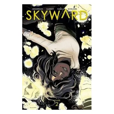 Skyward Volume 2: Here There Be Dragonflies - Henderson, Joe