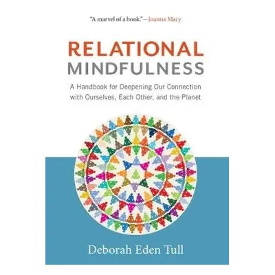 Relational Mindfulness - Tull, Deborah Eden