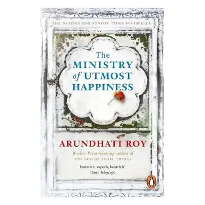 Ministry of Utmost Happiness - Roy, Arundhati