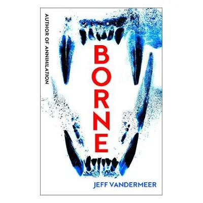 Borne - VanderMeer, Jeff