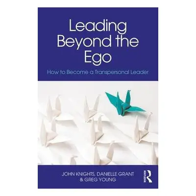 Leading Beyond the Ego