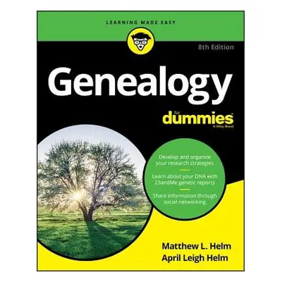 Genealogy For Dummies - Helm, Matthew L. a Helm, April Leigh