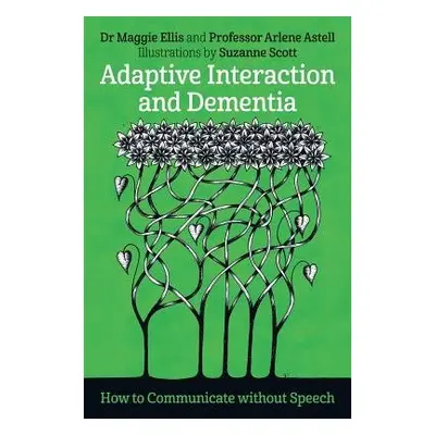 Adaptive Interaction and Dementia - Ellis, Maggie a Astell, Arlene