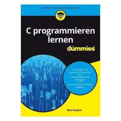 C programmieren lernen fur Dummies - Gookin, Dan