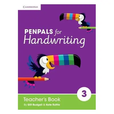 Penpals for Handwriting Year 3 Teacher's Book - Budgell, Gill a Ruttle, Kate