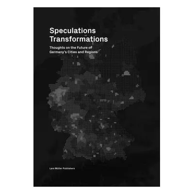 Speculations Transformations - Bottge, Matthias