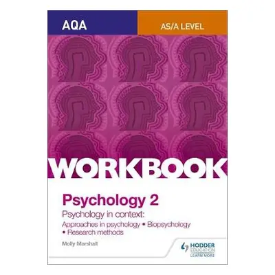 AQA Psychology for A Level Workbook 2 - Marshall, Molly